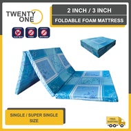 Twentyone 2" 3"Foldable Foam Mattress (Single/Super Single Available）