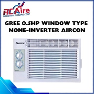 GREE 0.5HP WINDOW TYPE  NONE-INVERTER AIRCON