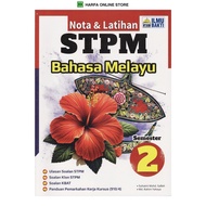 BUKU RUJUKAN : NOTA & LATIHAN STPM BAHASA MELAYU SEMESTER 2