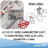 Yamaha Original LC135 V1 Carburetor Hose Clip Y125ZR Petrol Pipe / NVX NMAX Breather Pipe Clip - 904