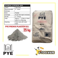 25KG PYE Premix Plaster 921 Ready Mixed Plaster 3 IN 1 Pasir Cement
