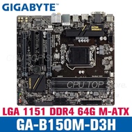 ⚡️ เมนบอร์ดเดสก์ท็อป GA-B150M-D3H ขนาดกิกะไบต์ DDR4 LGA 1151 B150 B150M-D3H 64กรัมใช้ USB3.0 H110m H110