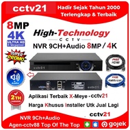 NVR 9Ch Audio Real 5MP Up To 8MP/4K HighVision Aplikasi Terbaik X-Meye H-265+ Harga Promo cctv21