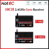HotRC 10CH 2.4GHz F-10A F-10AT Gyro PWM Receiver Voltage Return DC4V-9V For RC Car Ship Plane Tank