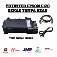 Printer Epson L120 unit L120 Bekas Tanpa Head