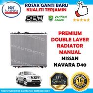 Nissan Navara D40 08Y Premium OEM Double Layer Radiator Tangki Air Coolant 26mm Manual