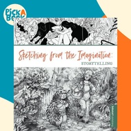 [100% Original Books] - Sketching from the Imagination: Storytelling by 3dtotal Publishing (US editi