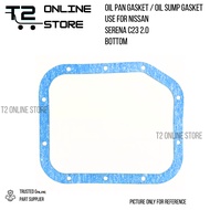 T2 NISSAN SERENA C23 2.0 OIL PAN GASKET OIL SUMP GASKET BOTTOM