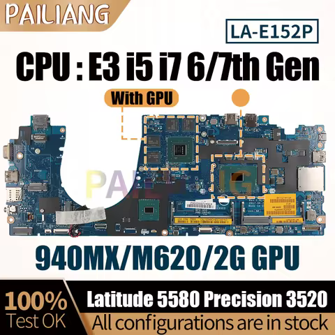 Gen Motherboard 6/7th For DELL Latitude 5580 Precision 3520 Notebook Mainboard LA-E152P E3 I5 I7 6/7