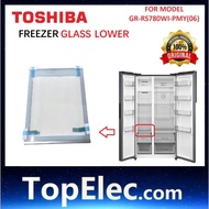 TOSHIBA SPARE PART GR-RS780WI-PMY(06) FREEZER GLASS LOWER CRISPER GLASS SHELF RS780 06