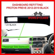 PROTON PREVE DASHBOARD CASING REFITTING 2012-2019 (UV Black)