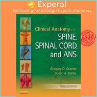 Clinical Anatomy of the Spine, Spinal Cord, and ANS by Gregory D. Cramer (US edition, hardcover)