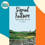 [100% Original Books] - Signal Failure : London to Birmingham, HS2 on Foot by Tom Jeffreys (UK editi