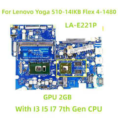 LA-E221P motherboard suitable for Lenovo Yoga 510-14IKB Flex 4-1480 Laptop with I3 I5 I7-7th Gen CPU