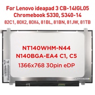 14.0" Laptop LCD Screen NT140WHM-N44 V8.0 Fit N140BGA-EA4 C1 C5 For Lenovo ideapad CB-14IGL05 Chrome