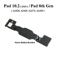 For Pad 10.2 ( 2020 ) / Pad 8 8th Gen ( A2428 A2270 ) Home Button Spacer Clip Holder Metal Plate Bra