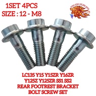 4PCS 1SET M8 SIZE-12 Y15ZR Y15 Y16ZR Y16 LC135 Y125Z 125ZR Y110 SS2 REAR FOOTREST BRACKET SCREW SET 