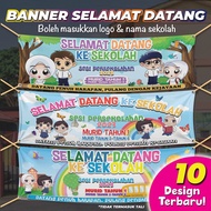 BANNER SELAMAT DATANG KE SEKOLAH 2023 | BANNER KEMBALI KE SEKOLAH (Boleh letak logo &amp; nama sekolah)