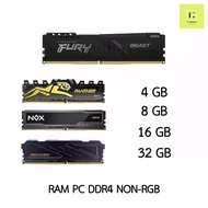 RAM DDR4 NON-RGB 4GB 8GB 16GB 32GB BUS 2666 3200 3600(KINGSTON FURY , NOX , PANTHER, PNY, APCER, HIKVISION , TRANSCEND)