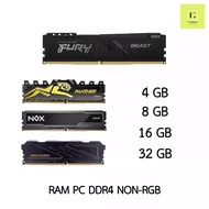 RAM DDR4 NON-RGB 4GB 8GB 16GB 32GB BUS 2666 3200 3600(KINGSTON FURY , NOX , PANTHER, PNY, APCER, HIK