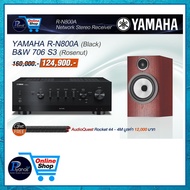 YAMAHA : R-N800A (BLACK) + B&W 706 S3 (MOCHA)/(BLACK)/(WHITE)/(ROSENUT)/Piyanas Electric/ปิยะนัส อิเ