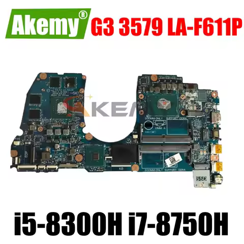 For Dell G3 3579 3779 Motherboard LA-F611P with I5-8300H I7-8750H CPU GTX1050/1050TI 4G Laptop Mainb