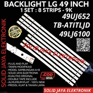 LG 49 INC LED TV BACKLIGHT 49UJ652 49UJ652T T TB-ATITLJD 49LJ6100 BL 49UJ 49LJ TB ATITLJD 9K 3V BL 9