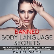 Banned Body Language Secrets Daniel Smith