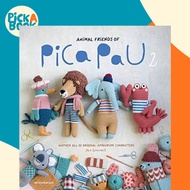 Animal Friends of Pica Pau 2 - Gather All 20 Amigurumi Characters by Yan Schenkel (UK edition, paper
