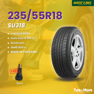 ยางรถยนต์เวสต์เลค Westlake SU318 235/55R18 ปี 2024 พร้อมจุ๊บยางฟรี