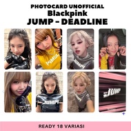 Blackpink Jump Deadline PC Photocard unofficial lomo card Blackpink Deadline Photocard