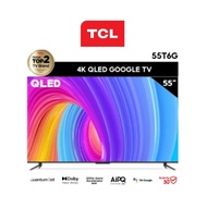 [New 2023] TV TCL QLED 4K Google TV รุ่น 55T6G ประกันศูนย์3ปี As the Picture One