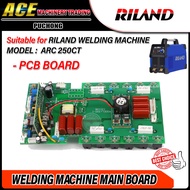 RILAND ARC250CT - MAIN BOARD PCB BOARD