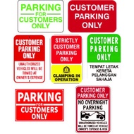 Customer parking sign, parking untuk customer sahaja