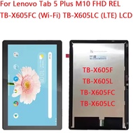 For Lenovo Tab 5 Plus M10 FHD REL TB-X605FC (Wi-Fi) TB-X605LC (LTE) LCD Display Touch Screen Digitiz