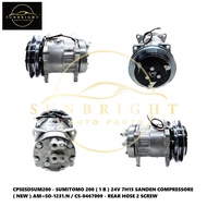 SUMITOMO 200 ( 1 B ) 24V 7H15 SANDEN COMPRESSORE ( NEW ) AM=SO-1231.N / CS-0467009 - REAR HOSE 2 SCR