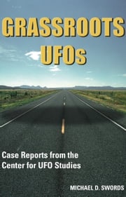 GRASSROOTS UFOs Michael D. Swords