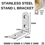 STAINLESS STEEL STAND L BRACKET 50MM X 50MM X 17MM X 2.0MM - 1PCS