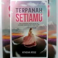 Terpanah Setiamu Athena Rose Fajar Pakeer l Novel Preloved