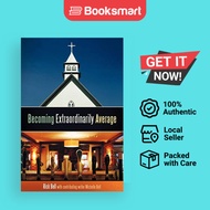 Becoming Extraordinarily Average - Paperback - English - 9781449701185
