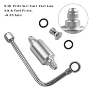 8131 Performer Carb Fuel Line Kit Fuel Filter -6 AN Inlet