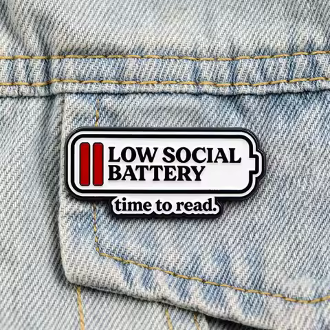Low Social Battery Time To Read Enamel Pin Funny Introvert Brooch Sarcastic Quote Lapel Pin For Back