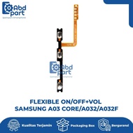 FLEXIBLE ON/OFF+VOL SAMSUNG A03 CORE/A032/A032F