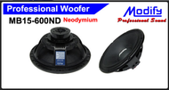 ดอกลำโพง ขนาด 15 นิ้ว Modify MB15-600ND Impedance 8 OHM Power 600 Watts RMS - 1800 Watts Professiona