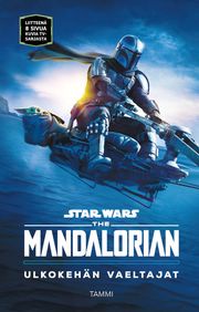 Mandalorian. Ulkokehän vaeltajat Antti Hulkkonen