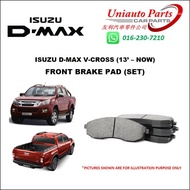 ISUZU DMAX V-CROSS (13' - 18') FRONT BRAKE PAD (SET)