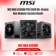PSU MSI A550BN Powersupply A 550 550Watt 80+ Bronze MAG Power Supply Gaming