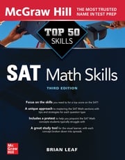 Top 50 SAT Math Skills, Third Edition Brian Leaf