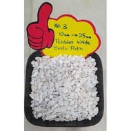 20kg, #3 batu putih 10mm—25mm, white pebbles. laman taman, kepok kuburan, akuarium dll, batu sungai,