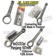 CONNECTING ROD LHK EX5 CLASS 1 WAVE125 Y15  LC135 PANJANG 100MM 105MM 107MM 120MM 126.5MM CON ROD LHK Made in Thailand